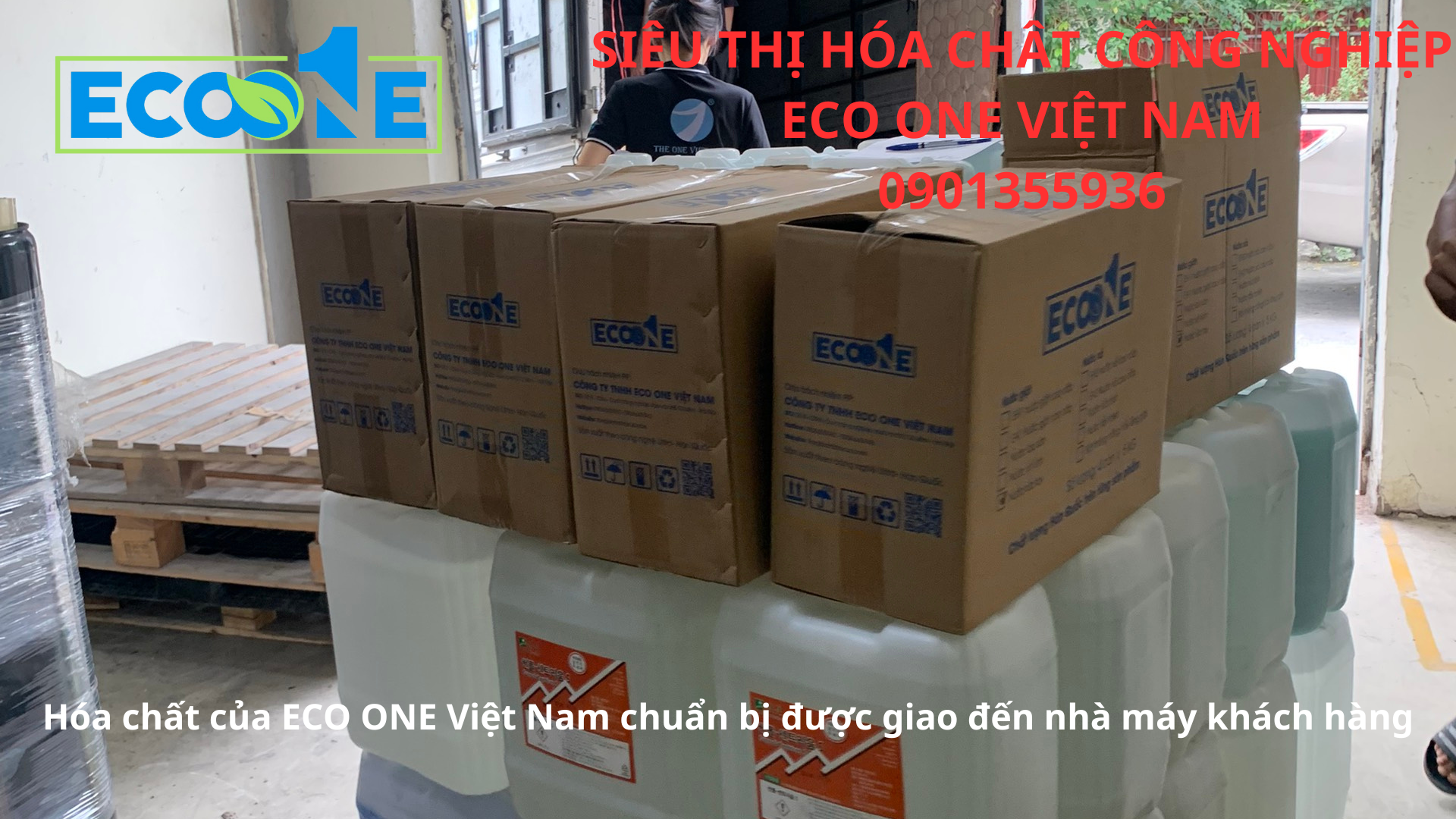 Hóa chất của ECO ONE Việt Nam liên tục được giao đến các nhà máy khách hàng