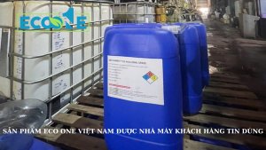 Sản Phẩm Eco One Việt Nam được Nhà Máy Khách Hàng Tin Dùng