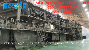 VÌ Sao CẦn SỬ DỤng ChẤt PhÁ BỌt Trong Sx GiẤy