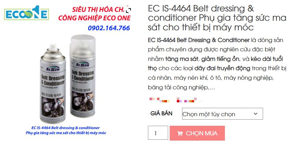 EC IS - 4464 Belt Dressing & Conditioner Phụ Gia Tăng Sức Ma Sát Cho Thiết Bị Máy Móc