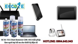 Ec Is 7511 Dust Remover (dr 60) Giải Pháp Làm Sạch Bụi Tối ưu Cho Thiết Bị điện Tử