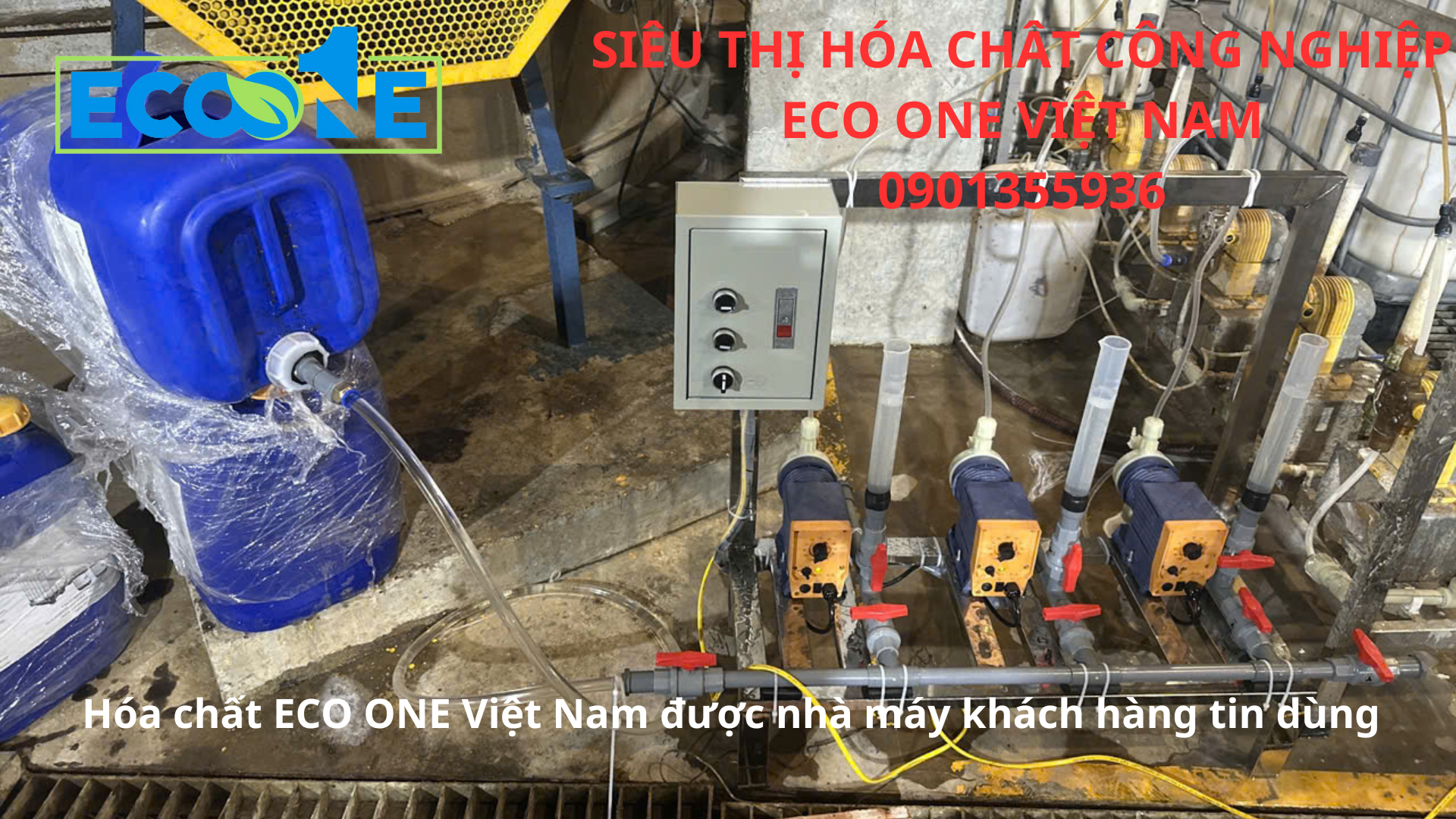 Hình ảnh hóa chất của ECO ONE Việt Nam được nhà máy khách hàng tin dùng