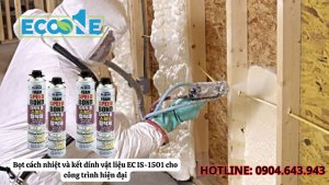 Bọt Cách Nhiệt Và Kết Dính Vật Liệu Ec Is 1501 Cho Công Trình Hiện đại