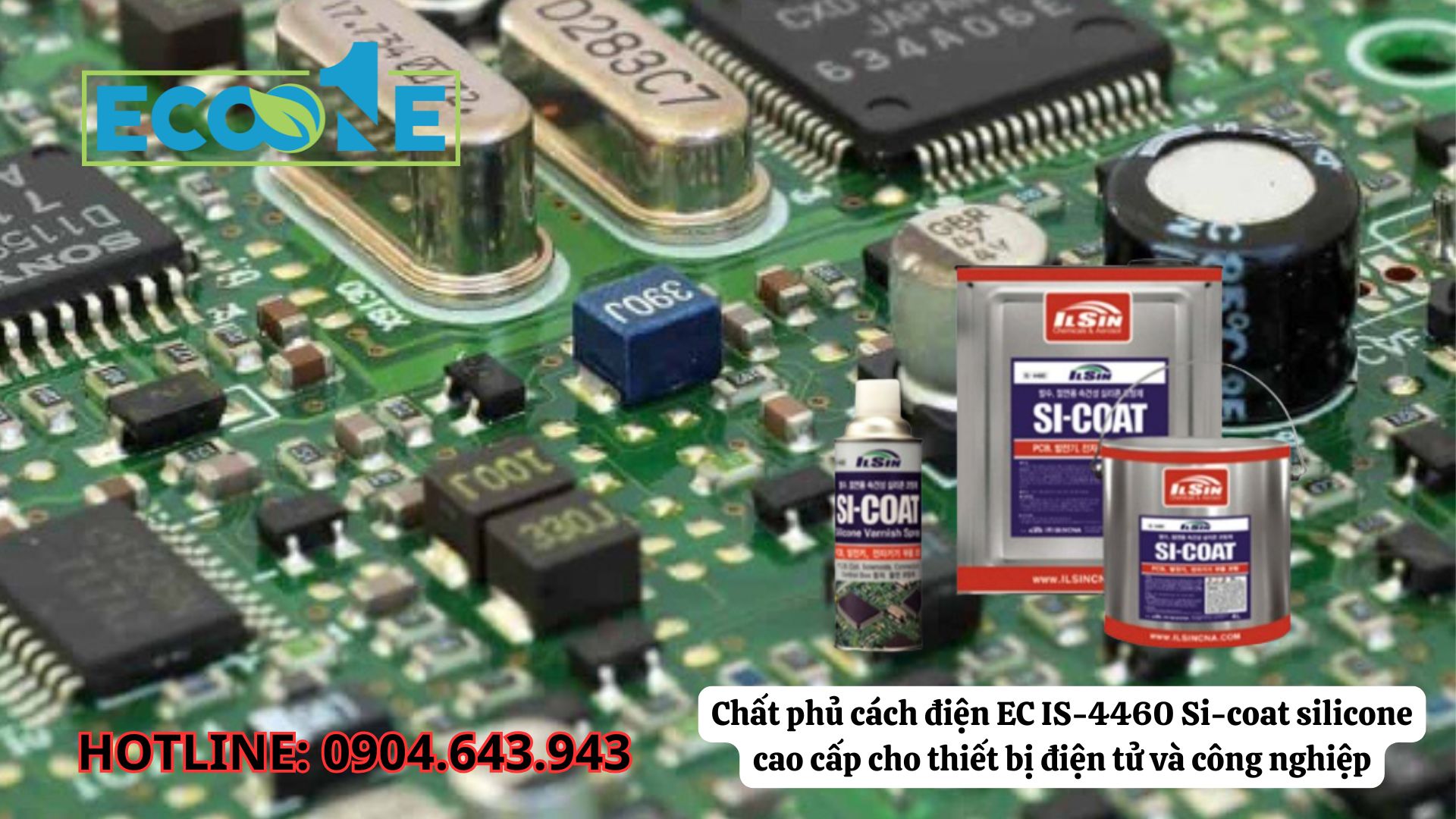 Chất Phủ Cách điện EC IS-4460 Si Coat Silicone Cao Cấp Cho Thiết Bị điện Tử Và Công Nghiệp