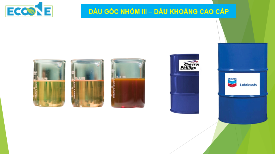 DẦu GỐc NhÓm Iii – DẦu KhoÁng Cao CẤp