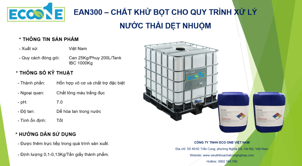 Ean300 – ChẤt KhỬ BỌt Cho Quy TrÌnh XỬ LÝ NƯỚc ThẢi DỆt NhuỘm