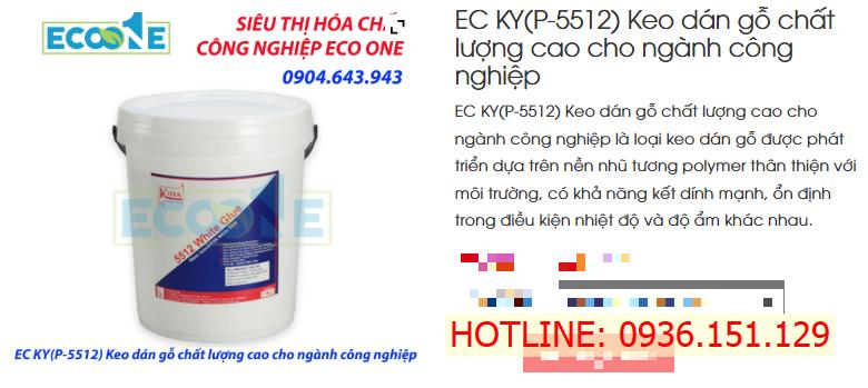 EC KY (P -5512) Keo Dán Gỗ Chất Lượng Cao Cho Ngành Công Nghiệp