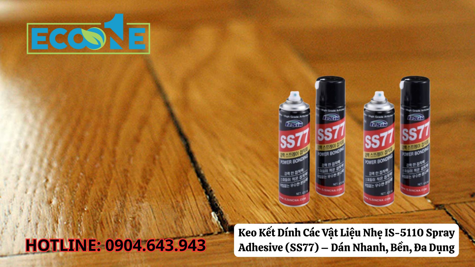 Keo Kết Dính Các Vật Liệu Nhẹ IS-5110 Spray Adhesive (SS77) – Dán Nhanh, Bền, Đa Dụng