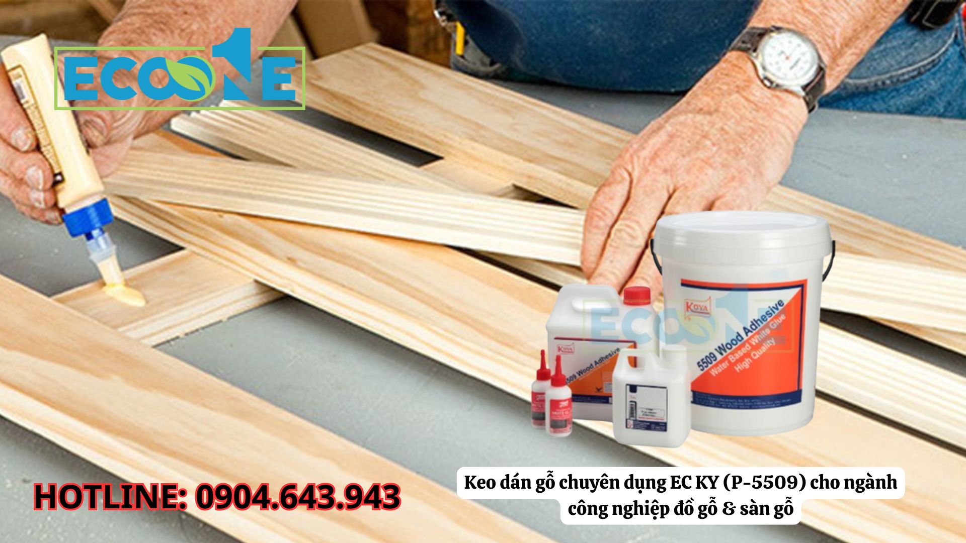 Keo Dán Gỗ Chuyên Dụng EC KY (P-5509) Cho Ngành Công Nghiệp đồ Gỗ & Sàn Gỗ