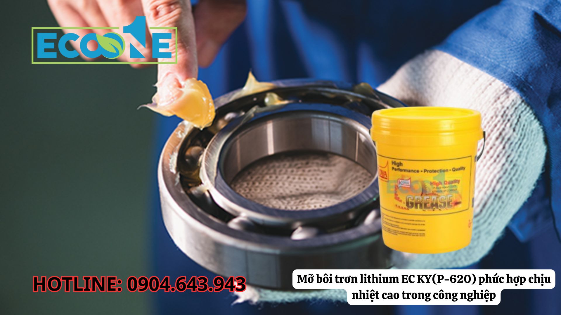 Mỡ Bôi Trơn Lithium EC KY (P-620) Phức Hợp Chịu Nhiệt Cao Trong Công Nghiệp Nặng