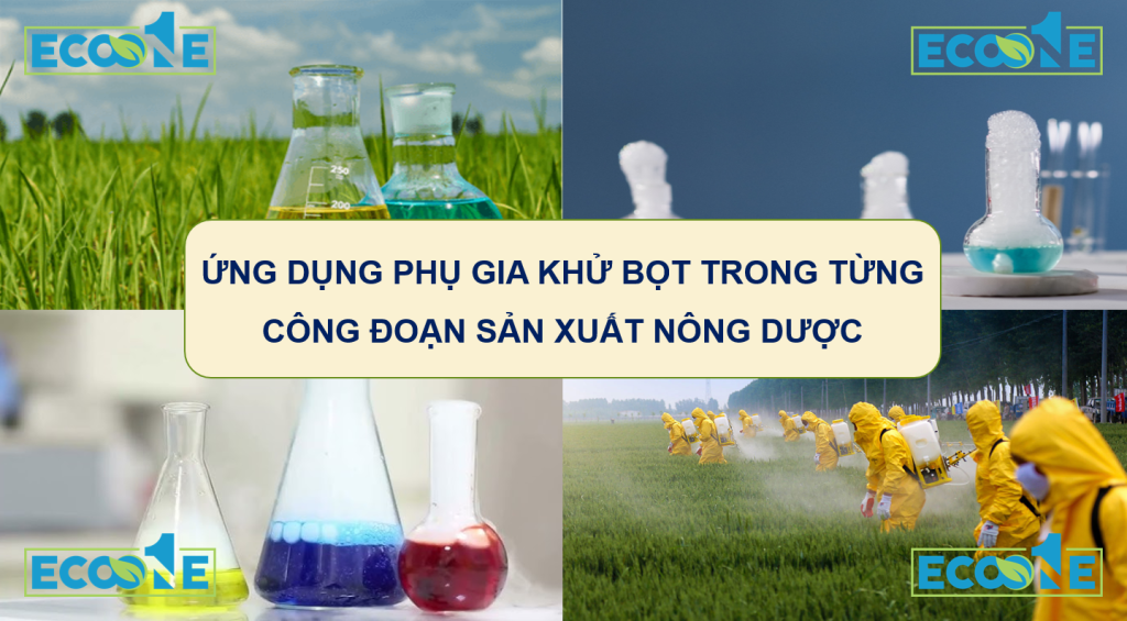 Ứng DỤng PhỤ Gia KhỬ BỌt Trong TỪng CÔng ĐoẠn SẢn XuẤt NÔng