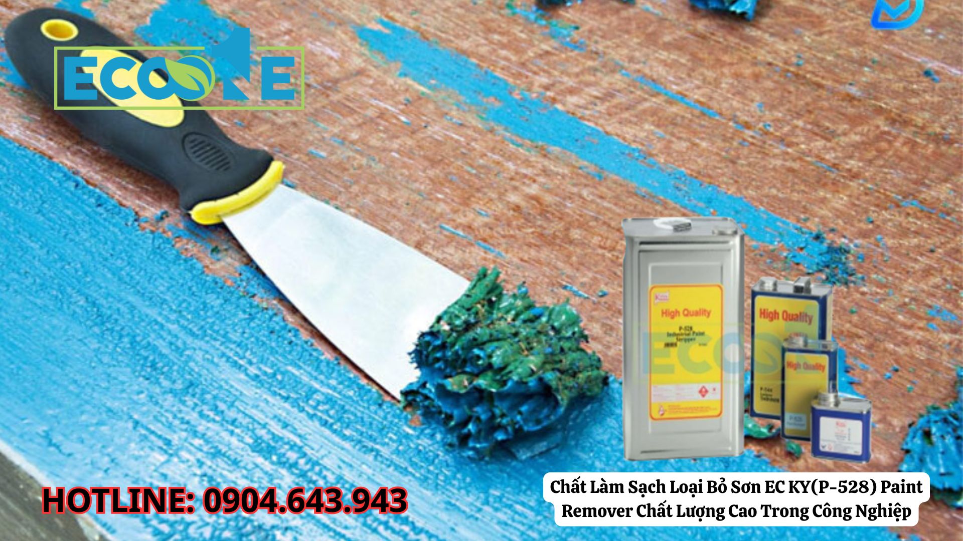 Chất Làm Sạch Loại Bỏ Sơn EC KY(P-528) Paint Remover Chất Lượng Cao Trong Công Nghiệp