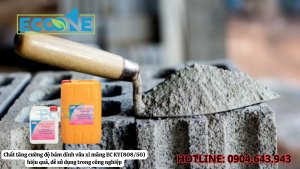 Chất Tăng Cường độ Bám Dính Vữa Xi Măng Ec Ky(80850) Hiệu Quả, Dễ Sử Dụng Trong Công Nghiệp