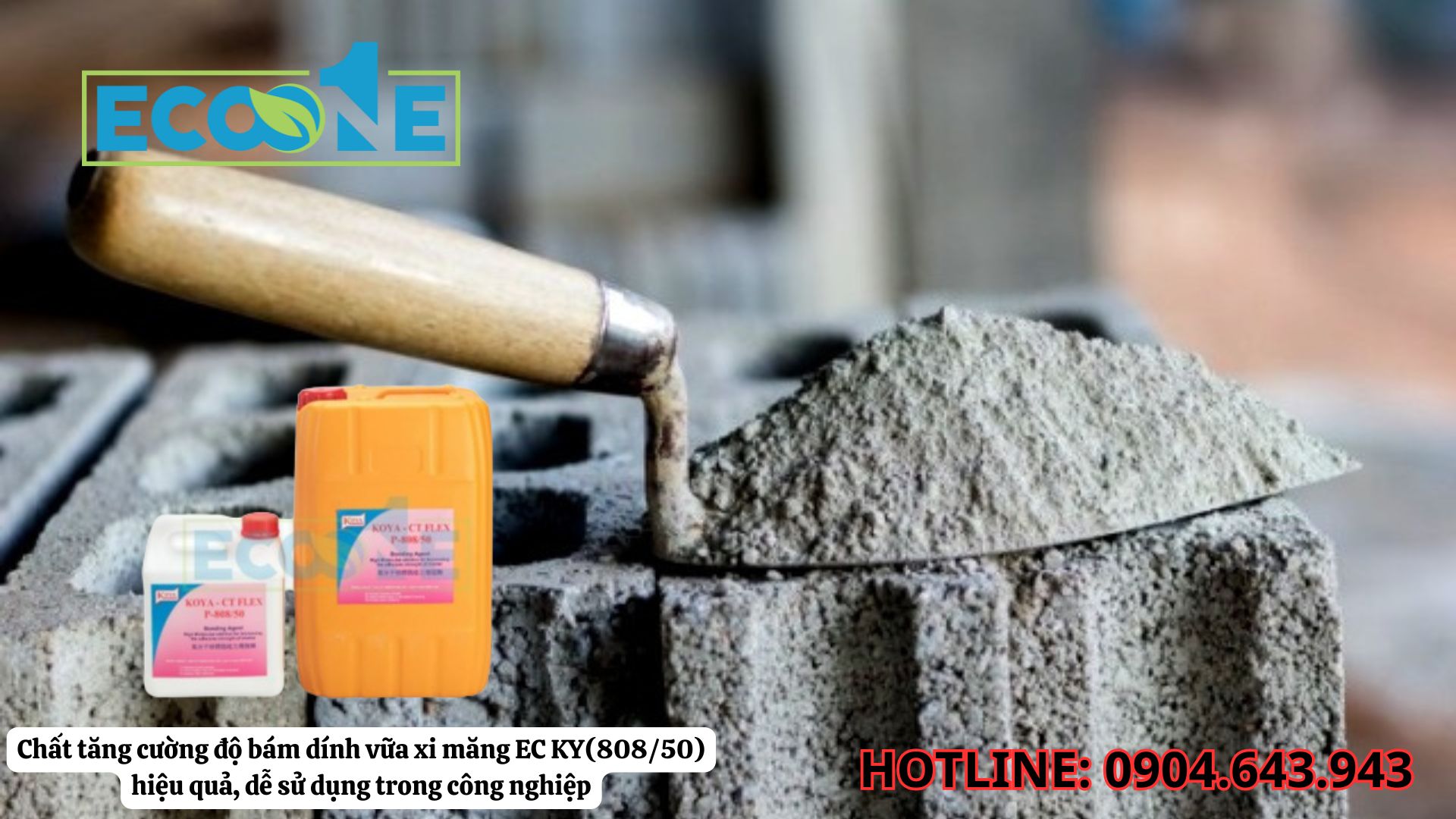 Chất Tăng Cường độ Bám Dính Vữa Xi Măng EC KY(808/50) Hiệu Quả, Dễ Sử Dụng Trong Công Nghiệp