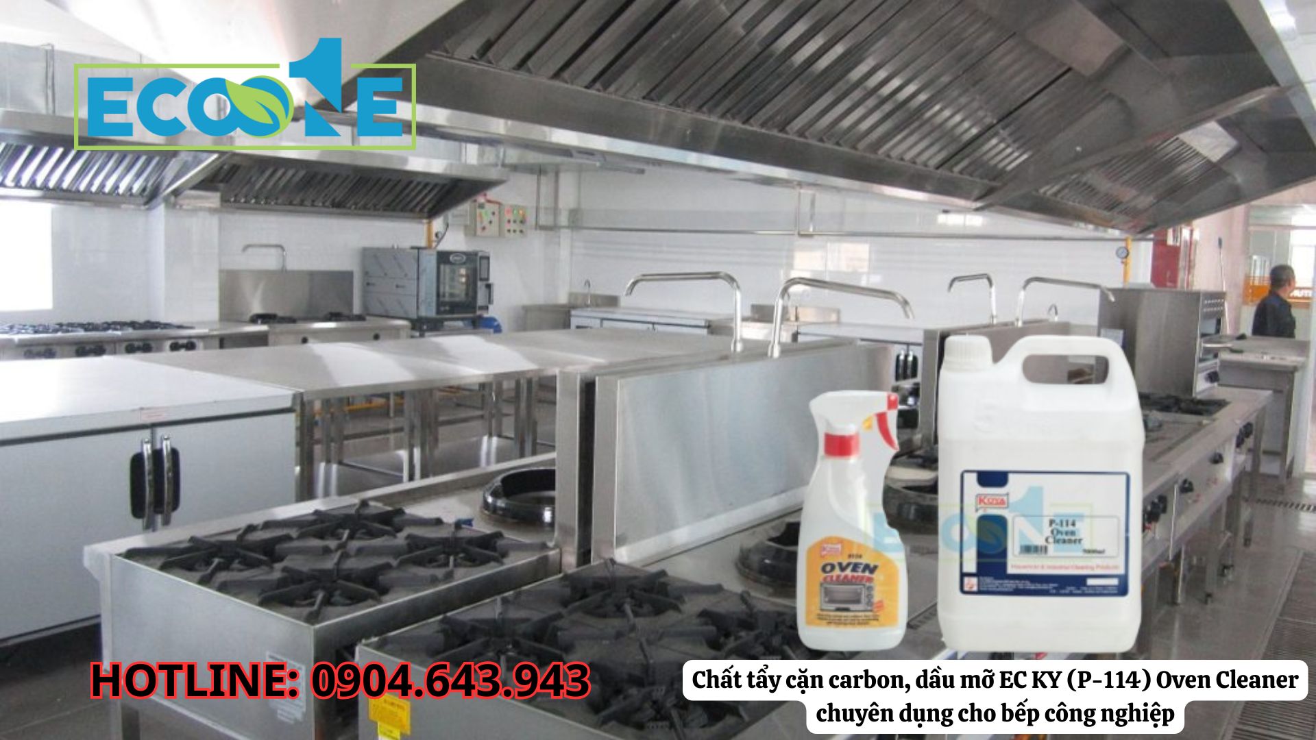 Chất Tẩy Cặn Carbon, Dầu Mỡ EC KY (P-114) Oven Cleaner Chuyên Dụng Cho Bếp Công Nghiệp