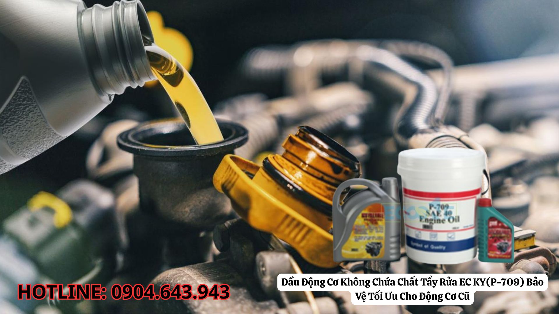 Dầu Động Cơ Không Chứa Chất Tẩy Rửa EC KY(P-709) Bảo Vệ Tối Ưu Cho Động Cơ Cũ