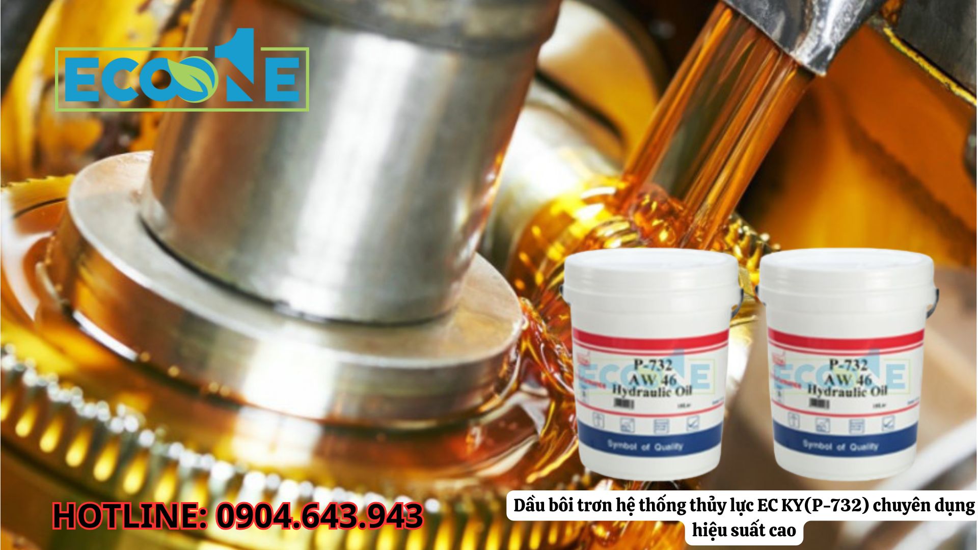 Dầu Bôi Trơn Hệ Thống Thủy Lực EC KY(P-732) Chuyên Dụng Hiệu Suất Cao