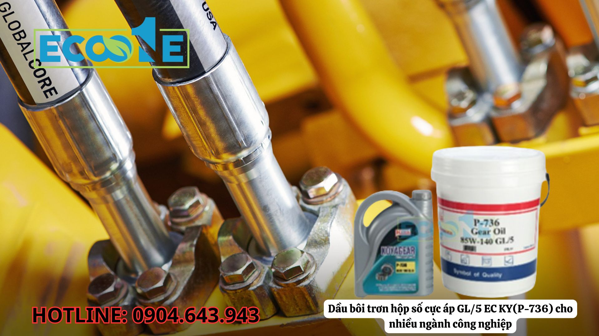 Dầu Bôi Trơn Hộp Số Cực áp Gl5 EC KY(P-736) Cho Nhiều Ngành Công Nghiệp