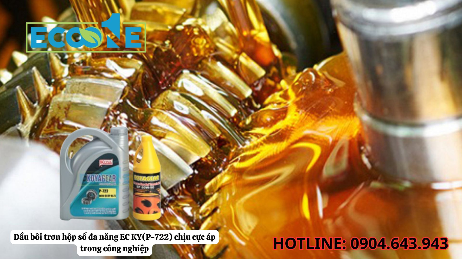 Dầu Bôi Trơn Hộp Số đa Năng EC KY(P-722) Chịu Cực áp Trong Công Nghiệp