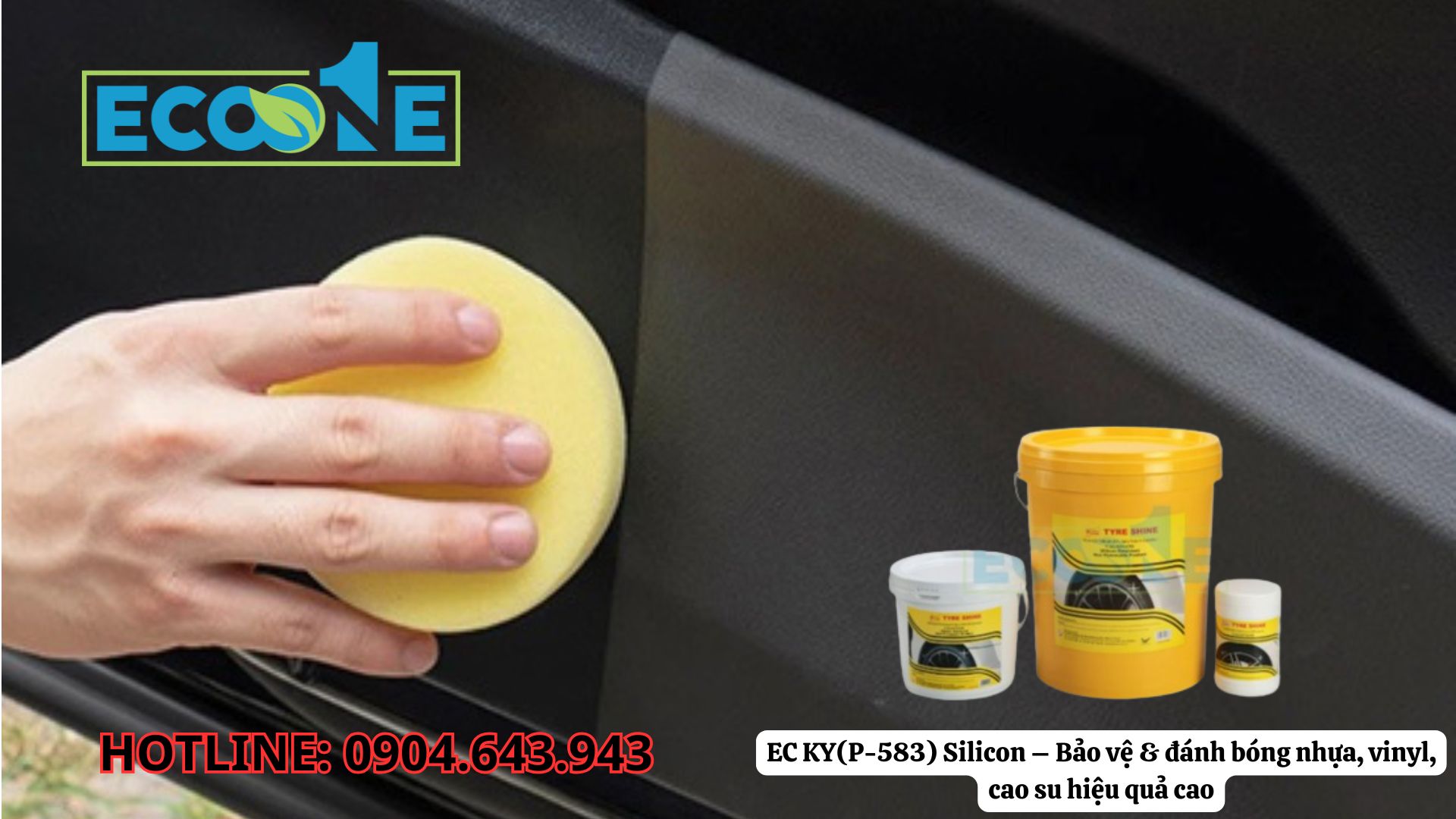 EC KY(P-583) Silicon – Bảo Vệ & đánh Bóng Nhựa, Vinyl, Cao Su Hiệu Quả Cao