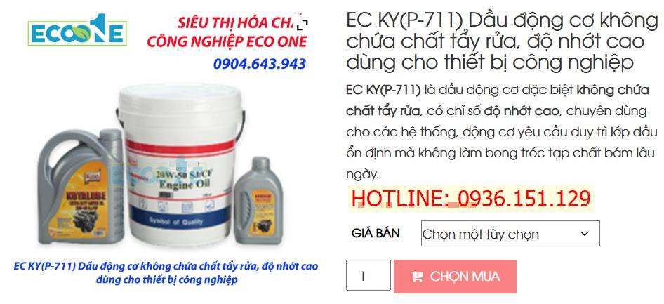 EC KY(P-711) Dầu động Cơ Không Chứa Chất Tẩy Rửa, độ Nhớt Cao Dùng Cho Thiết Bị Công Nghiệp