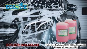 Nước Rửa Xe Chuyên Dụng Ec Ky P‑629 Car Shampoo Tiết Kiệm Vượt Trội Trong Công Nghiệp