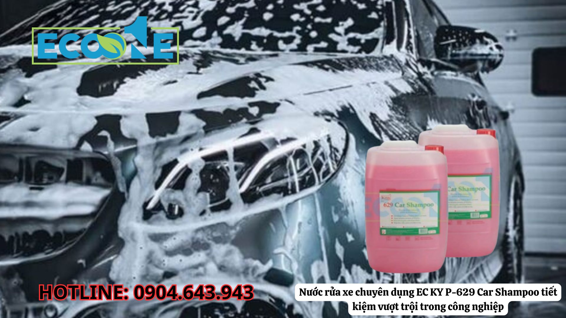 Nước Rửa Xe Chuyên Dụng EC KY P‑629 Car Shampoo Tiết Kiệm Vượt Trội Trong Công Nghiệp