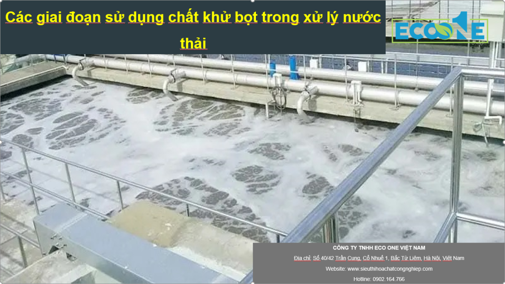 Giai đoạn Sử Dụng Chất Khử Bọt
