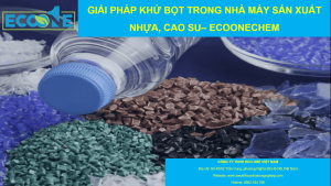 Giải Pháp Khử Bọt Trong Nhà Máy Sản Xuất Nhựa, Cao Su