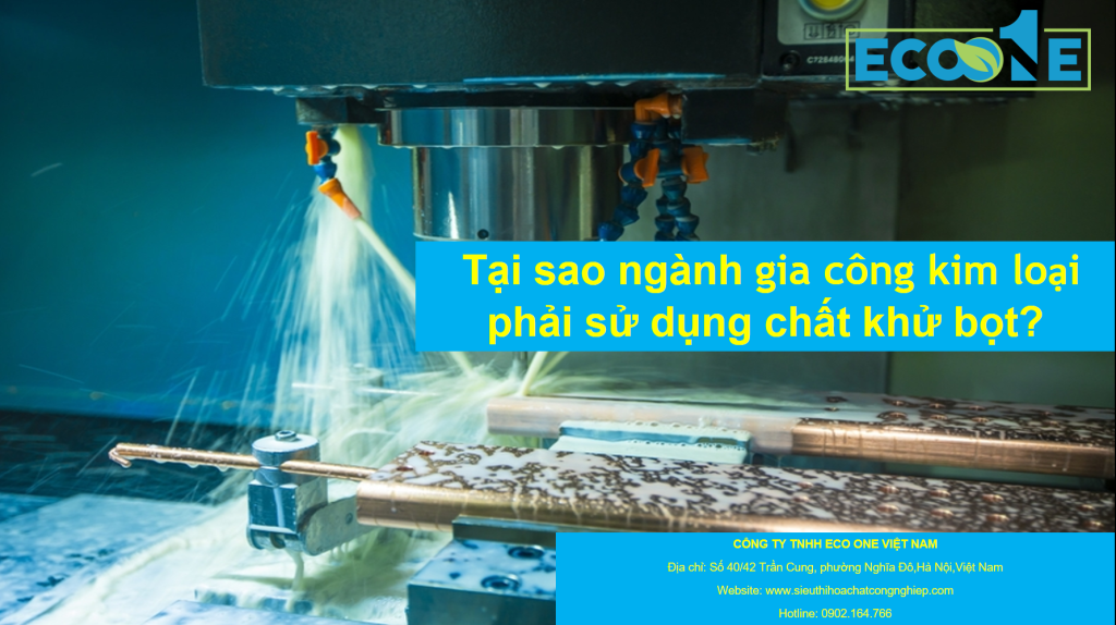 Tại Sao Ngành Gia Công Kim Loại Phải Sử Dụng Chất Khử Bọt