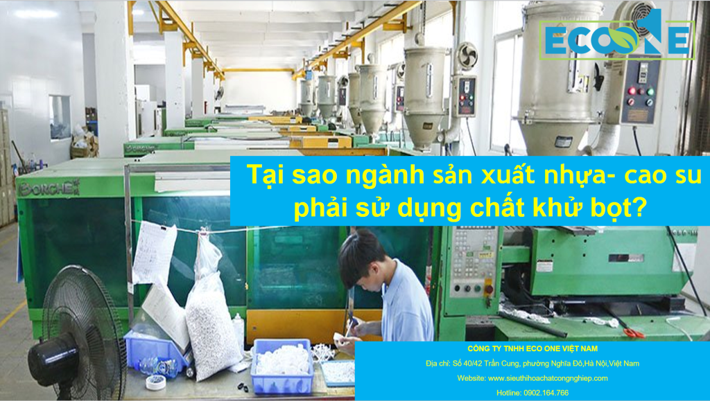 Tại Sao Ngành Sản Xuất Nhựa Cao Su Phải Sử Dụng Chất Khử Bọt