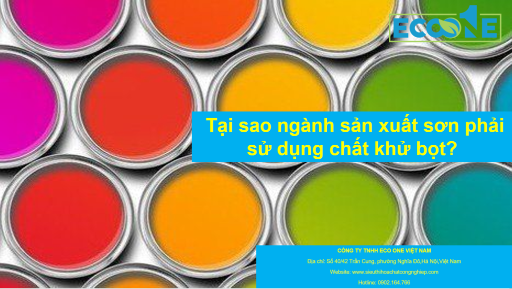 Tại Sao Ngành Sản Xuất Sơn Phải Sử Dụng Chất Khử Bọt