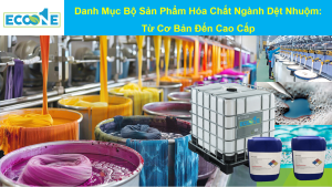 Danh Mục Hóa Chất Dệt Nhuộm